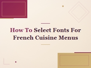 Best Fonts for French Cuisine Menus: Elegant Pairing Guide