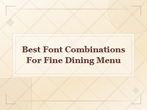 Best Font Combinations for Fine Dining Menu Design – Elegant Pairing Tutorial